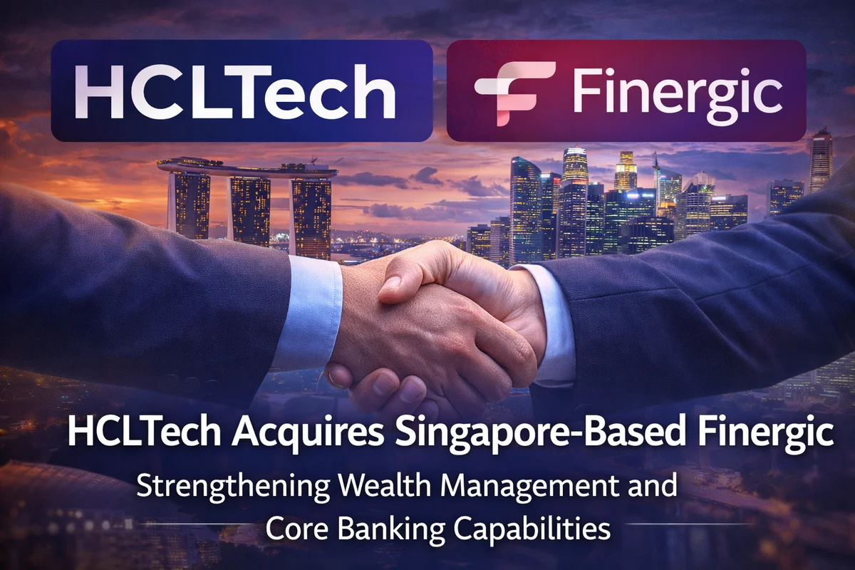 HCLTech Acquires Singapore-Based Finergic: Why the Deal Strengthens Its Wealth Management and Core Banking Push